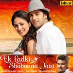 Ek Ladki Shabnami Si - Karthik Song Download